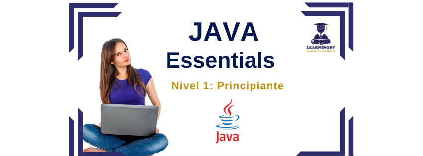 JAVA Essentials: Nivel principiante